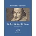 thumbnail image 1 of to be, or not to be...: for piano quartet (violin, viola, cello & piano) score & parts Paperback, 1 of 1