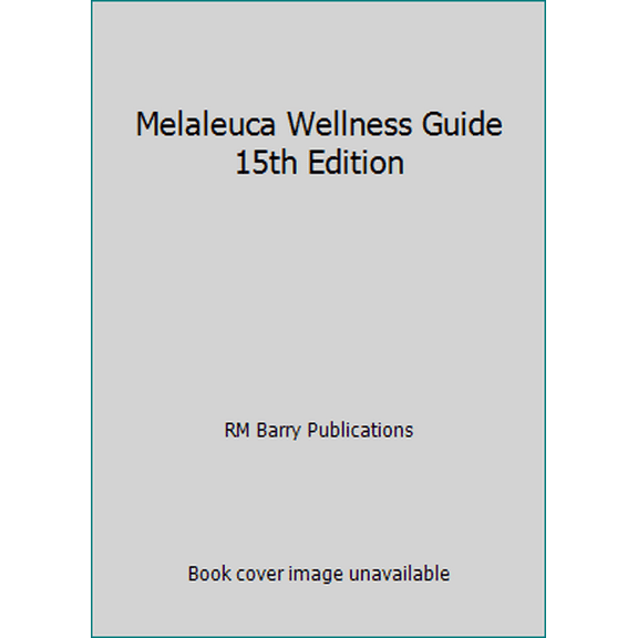 Pre-Owned Melaleuca Wellness Guide 15th Edition (Paperback) 0980111773 9780980111774