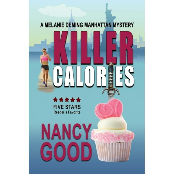 Melanie Deming Manhattan Mystery: Killer Calories : A Melanie Deming Manhattan Mystery (Series #1) (Paperback)