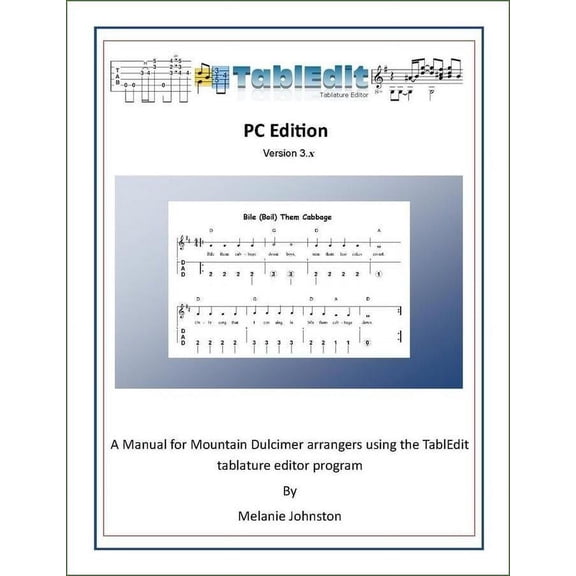 Melanie Johnston - TablEdit Manual, PC Edition