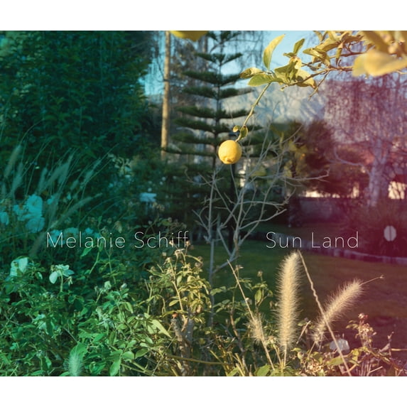 Melanie Schiff: Sun Land, (Hardcover)