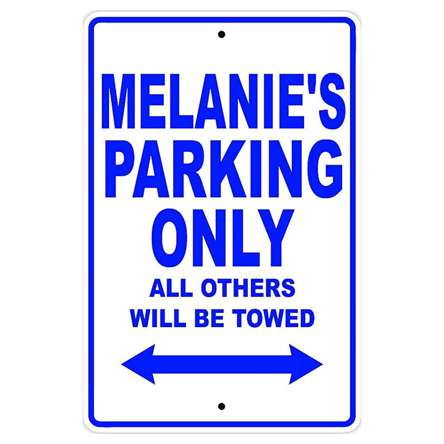 Melanie's Parking Only All Others Will Be Towed Name Gift Novelty Metal ...