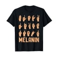 thumbnail image 1 of Melanin Black History ASL Sign Language African American BLM T-Shirt, 1 of 5