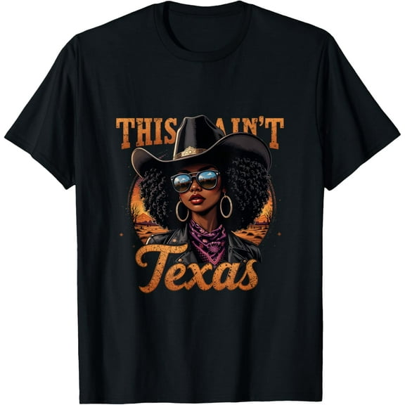 Melanin This Ain’t Texas African American Cowgirl T-Shirt Tops Tee
