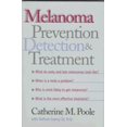 thumbnail image 1 of Pre-Owned Melanoma : Prevention, Detection and Treatment (Hardcover) 9780300073614, 1 of 1