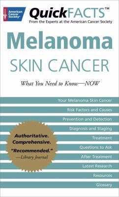 Pre-Owned QuickFACTS Melanoma Skin Cancer: What You Need to Know-NOW ...