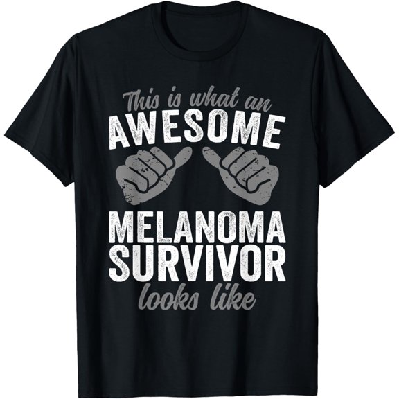 Melanoma Survivor awesome looks like Melanoma Cancer T-Shirt