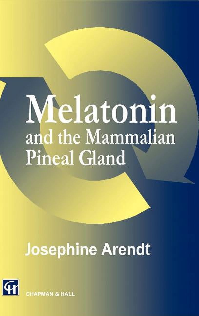 Melatonin and the Mammalian Pineal Gland, (Hardcover) - Walmart.com