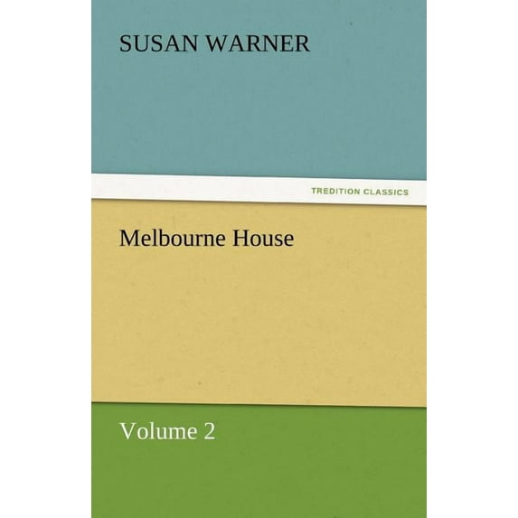 Melbourne House (Paperback)