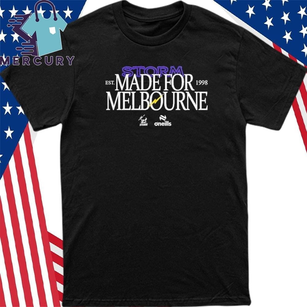 Melbourne Storm Made For Melbourne 2024 Shirt