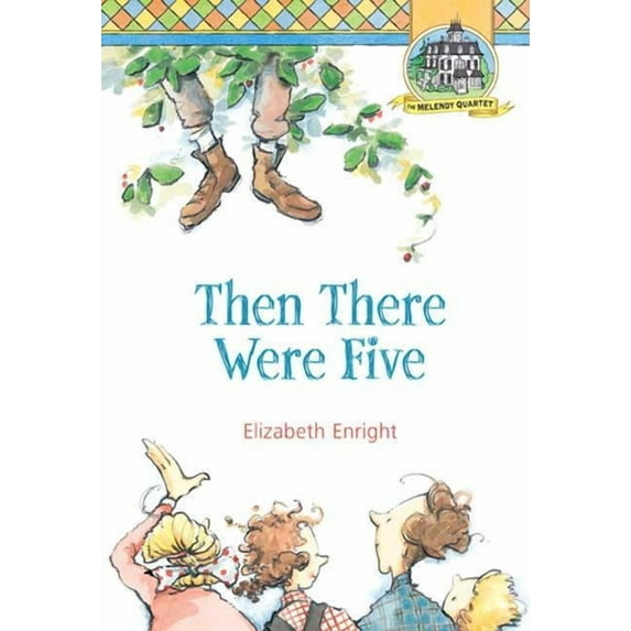 Melendy Quartet Then There Were Five, Book 3, (Paperback)