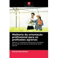 thumbnail image 1 of Melhoria da orientação profissional para as profissões agrárias (Paperback), 1 of 1