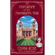 Melis Misadventures The Misfortune of the Maharanis Tear, Book 1, Paperback