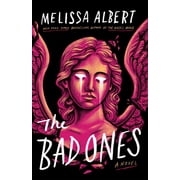 Melissa Albert The Bad Ones A Novel Hardcover