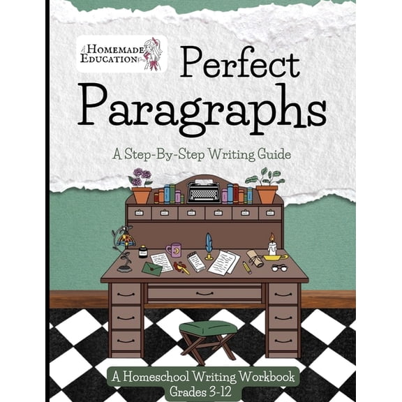 Homeschool Writing Workbooks Perfect Paragraphs: A Step-By-Step Writing Guide, (Paperback)