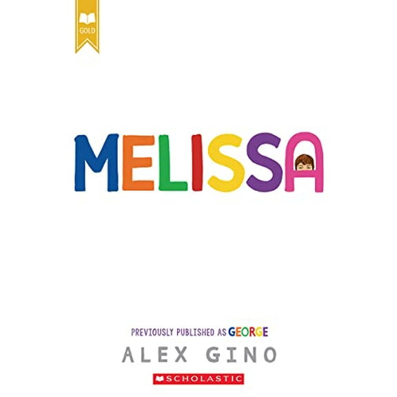 Pre-Owned Melissa (Previously Published as George) (Paperback) 1338843419 9781338843415