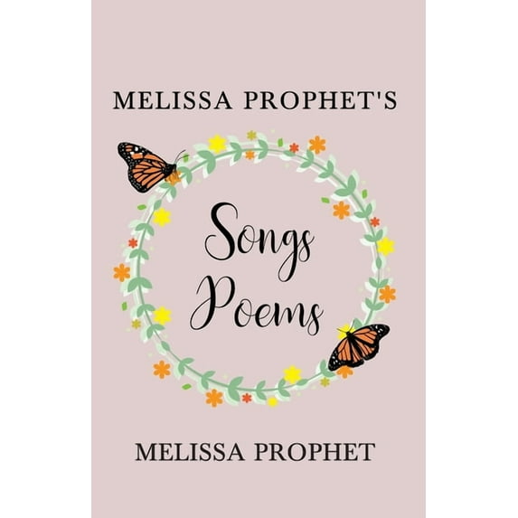 Melissa Prophet's Songs Poems