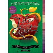 Melissa de la Cruz Isle of the Lost, the-A Descendants Novel, Book 1 A Descendants Novel Paperback