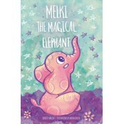 Melki the Magical Elephant, Hardcover