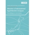 thumbnail image 1 of Melland Schill Perspectives on Internati Histories of International Legal Theories in Japan: From Dialogue to Conversation, (Hardcover), 1 of 1