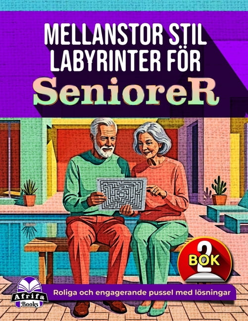 Mellanstor stil Labyrinter för seniorer: Avkopplande hjärnspel och pusselaktiviteter för äldre vuxna (bok 2): Roliga och, (Paperback)