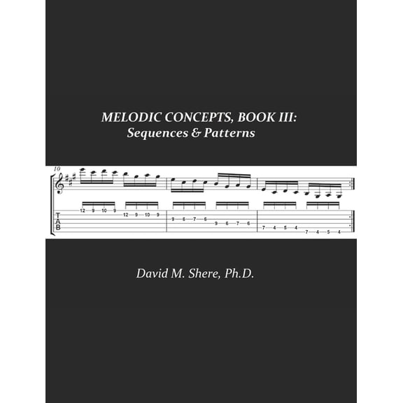 Melodic Concepts Melodic Concepts, Book III: Sequences & Patterns, Book 3, (Paperback)