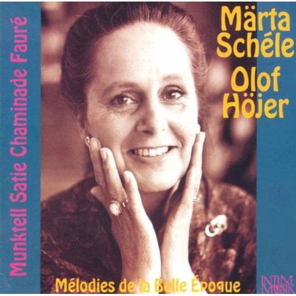 Schele Marta & Hojer Olof Melodies Se La Belle Epoque (CD)