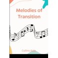 thumbnail image 1 of Melodies of Transition (Paperback), 1 of 1