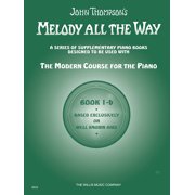 Melody All the Way - Book 1b Early Elementary Level, Paperback