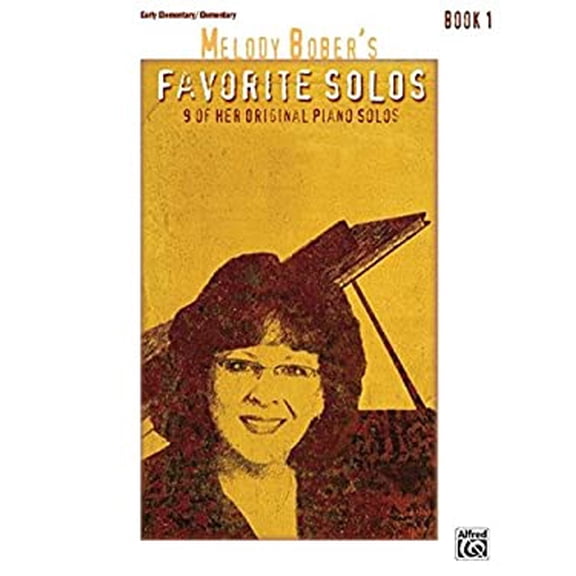Pre-Owned Melody Bober's Favorite Solos, Bk 1: 9 of Her Original Piano Solos (Paperback) by Melody Bober