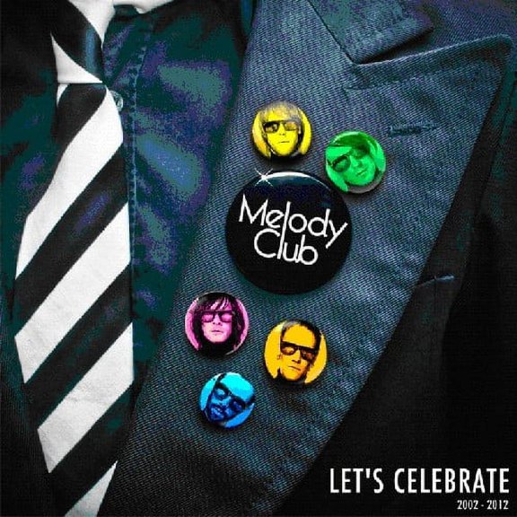 Melody Club - Let's Celebrate 2002-12 - Music & Performance - CD