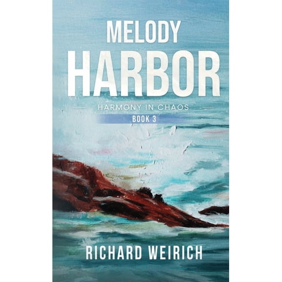 Melody Harbor 3: Harmony in Chaos, (Hardcover)