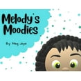 thumbnail image 1 of Melody's Moodies, (Paperback), 1 of 1