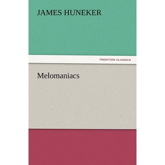 Melomaniacs (Paperback)