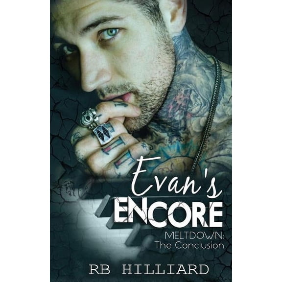 Meltdown Evan's Encore: Meltdown: The Conclusion, Book 4, (Paperback)