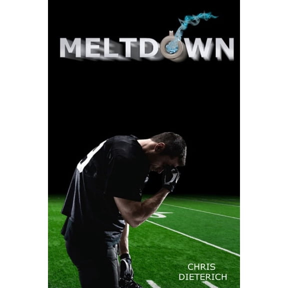 MELTDOWN Paperback 1794088180 9781794088184 Chris Dieterich