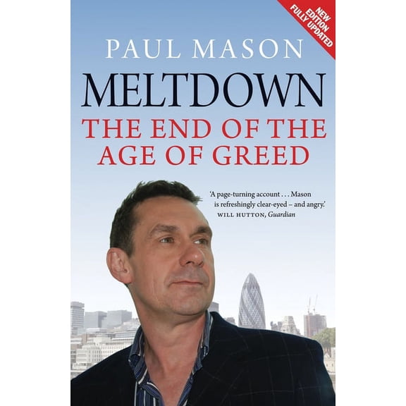 Meltdown : The End of the Age of Greed (Paperback)