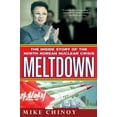 thumbnail image 1 of Meltdown: The Inside Story of the North Korean Nuclear Crisis, (Paperback), 1 of 1