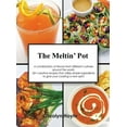 thumbnail image 1 of The Meltin' Pot: A combination of flavors from different cultures around the world. 50+ creative recipes that utili, (Hardcover), 1 of 1