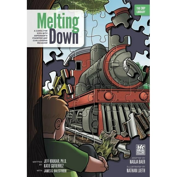 Melting Down: A Comic for Kids with Asperger's Disorder and Challenging Behavior (The ORP Library), (Paperback)