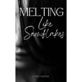 thumbnail image 1 of Melting Like Snowflakes, (Paperback), 1 of 1