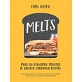 thumbnail image 1 of Pre-Owned Melts: Over 50 Delicious Toasted & Grilled Sandwich Recipes (Hardcover) 1784880892 9781784880897, 1 of 1