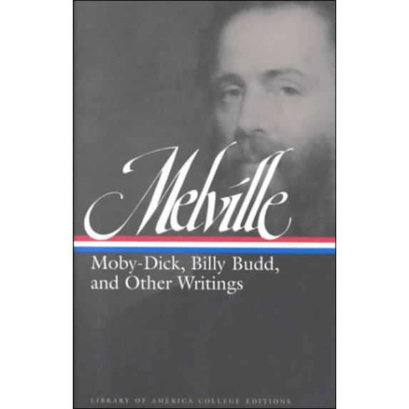 Pre-Owned Herman Melville: Moby Dick, Billy Budd and Other Writings (Library of America College Editions) (Paperback) 1883011892 9781883011895