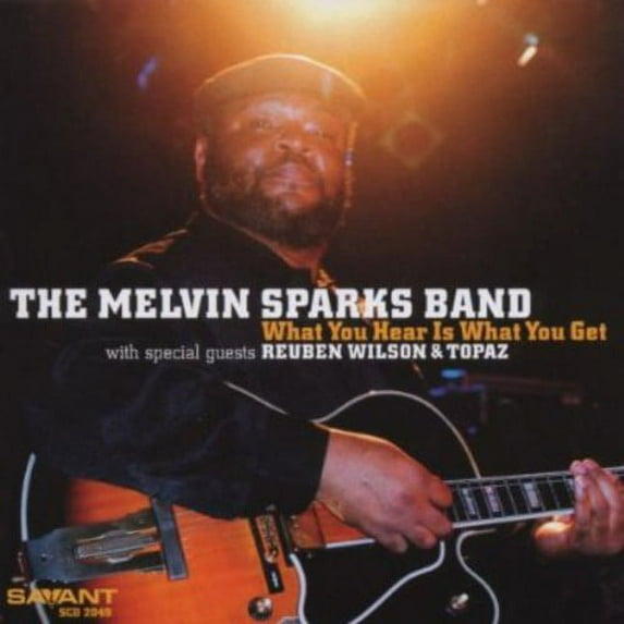Melvin Sparks - What You Hear Is What You Get - Music & Performance - CD