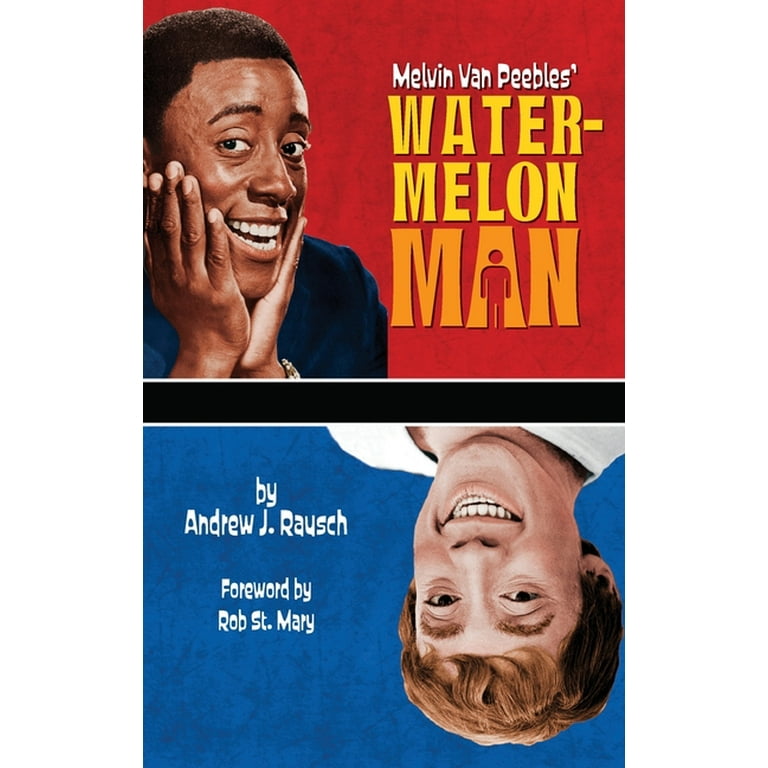 Melvin Van Peebles' Watermelon Man (hardback