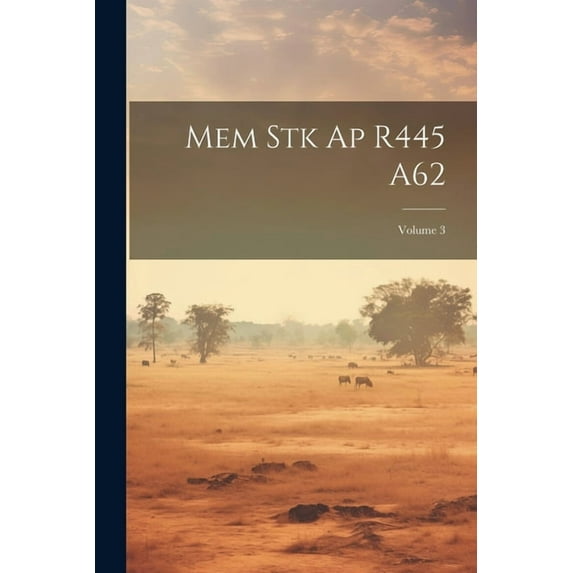 Mem Stk Ap R445 A62; Volume 3 (Paperback)