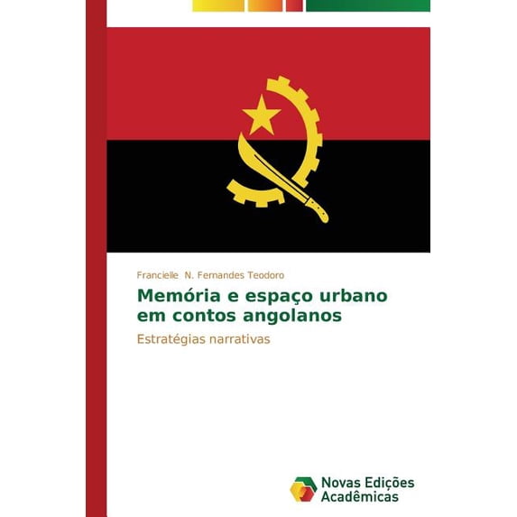 Memoria E Espaco Urbano Em Contos Angolanos
