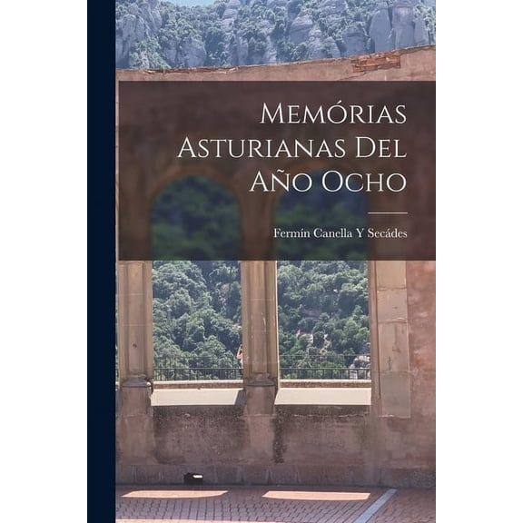 Memrias Asturianas Del Ao Ocho (Paperback)