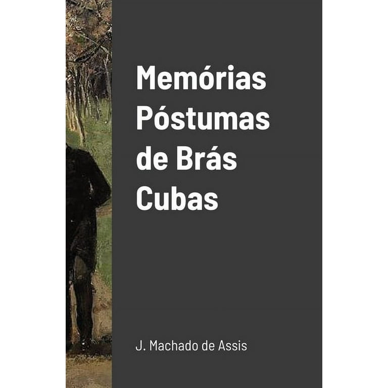 Memórias Póstumas de Brás Cubas (Hardcover) 