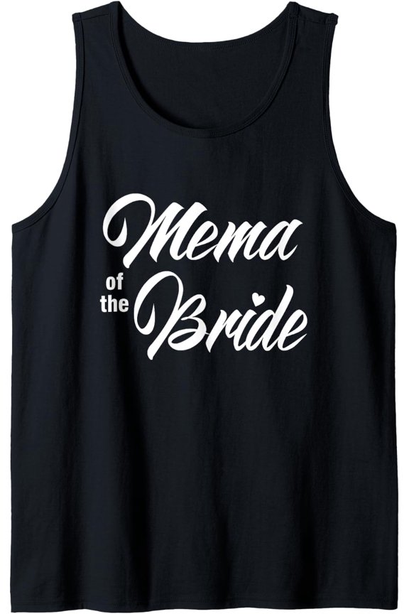 Mema Of The Bride Wedding Party Bridal Party Tank Top Size S-3XL